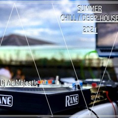 Dj Ac.Majestic DEEP CHILL SUMMER 2021