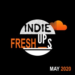 Indie Fresh-Ups (May 2020)