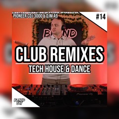 ✘ Festival & Club Remixes Mix 2023 | #14 | Tech House & Dance Music | By DJ BLENDSKY ✘