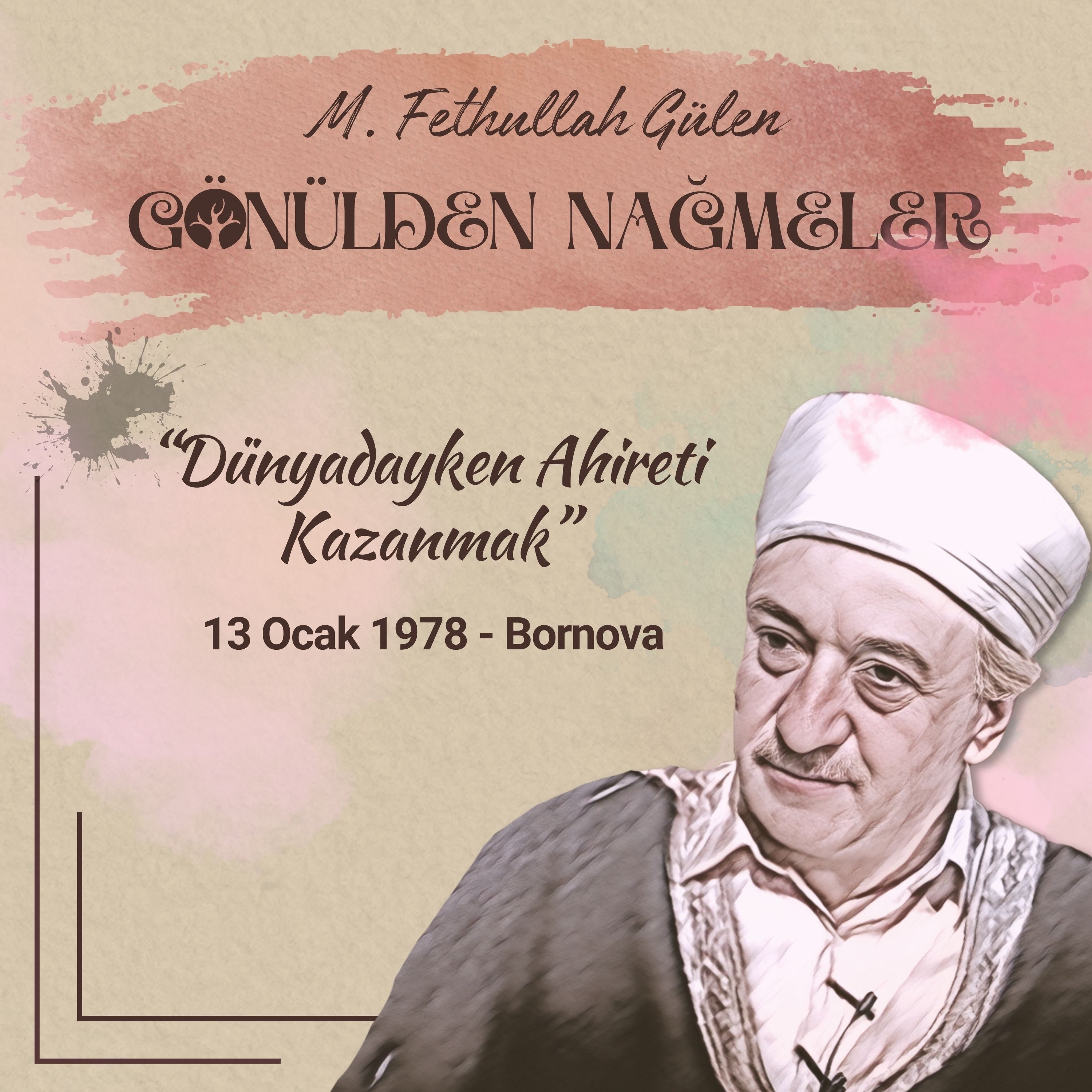 Dünyadayken Ahireti Kazanmak | Gönülden Nağmeler 12 | 13 Ocak 1978
