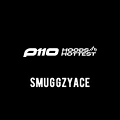 SmuggzyAce - Hoods Hottest | P110