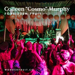 Colleen "Cosmo" Murphy — Forbidden Fruit — Wonderfruit 2019