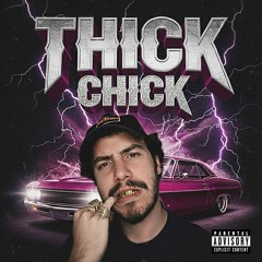 Thick Chick (Prod. Requiem Cult)
