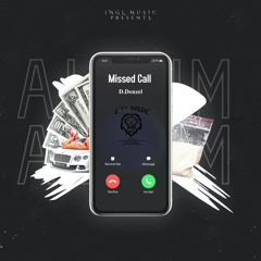 D.Denzel - Missed Call