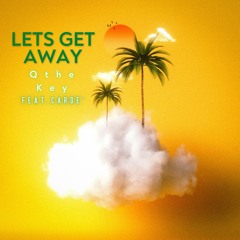 Lets Get Away Feat. Carde'
