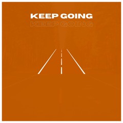 Keep Going (Prod. Dave Jamal)