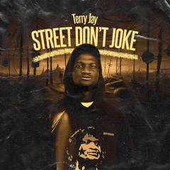 Street Don't Joke(prod By Keylex)