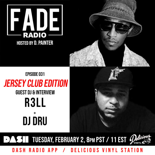 FADE Radio ep. 031 ft. R3LL & DJ Dru