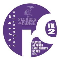 RC Mix of PLEASED AS PUNCH Label Artists Vol 2 2025
