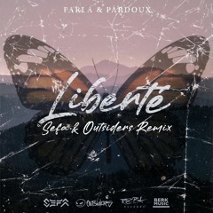 Parla & Pardoux - Liberté (Sefa & Outsiders Extended Remix)