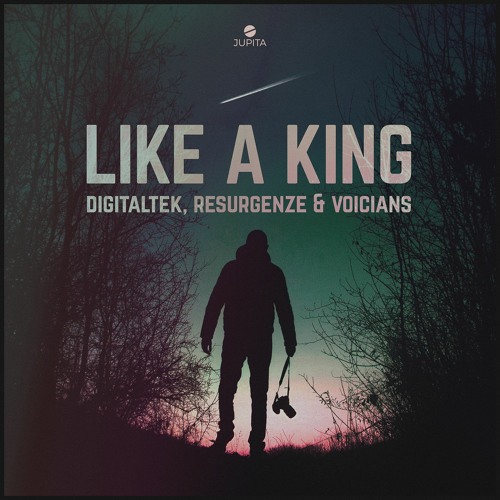 DigitalTek & Resurgenze - Like A King (feat. Voicians)