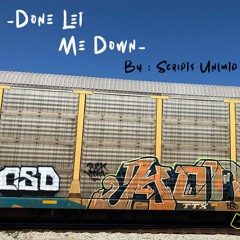 Done Let Me Down (Prod. by Big Fin/Cuts by Spinobi)
