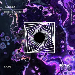 K- Deey - Ribbing The Bonk (Original Mix)