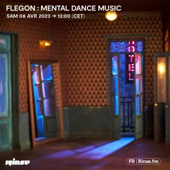 Flegon : Mental Dance Music - 08 Avril 2023