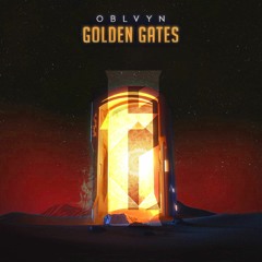 OBLVYN - Golden Gates (Eciverate Remix)