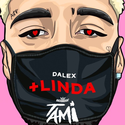 Dalex  '+Linda' (TAMi Remix)