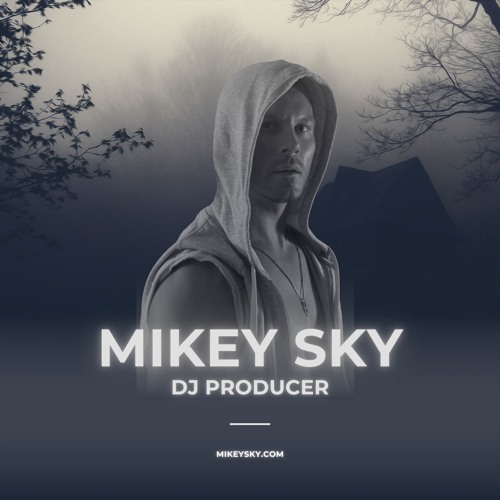 Mikey Sky Tracks