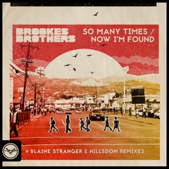 Brookes Brothers - So Many Times (Blaine Stranger Remix)