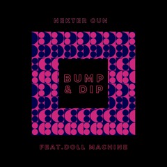 Nekter Gun, Doll Machine- Bump & Dip