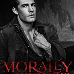 Get EBOOK 📮 Morally Corrupt: A Dark Romance (Morally Questionable Book 1) by  Veroni