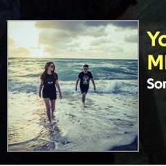 Sons Of Maria - You & I