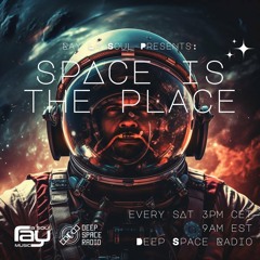 Space Is The Place 129 - Deep Space Radio 01-27-2024