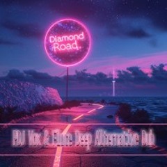DiamondRoad (PDJ Vox & Flute Deep Alternative Dub)