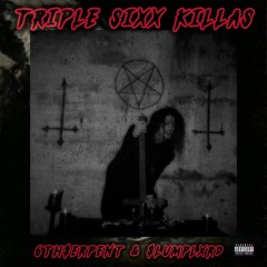 Triple Sixx Killas (feat. 6th$erpent)