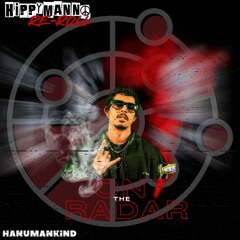 HanumanKind On The Radar Freestyle (Re-Roll)
