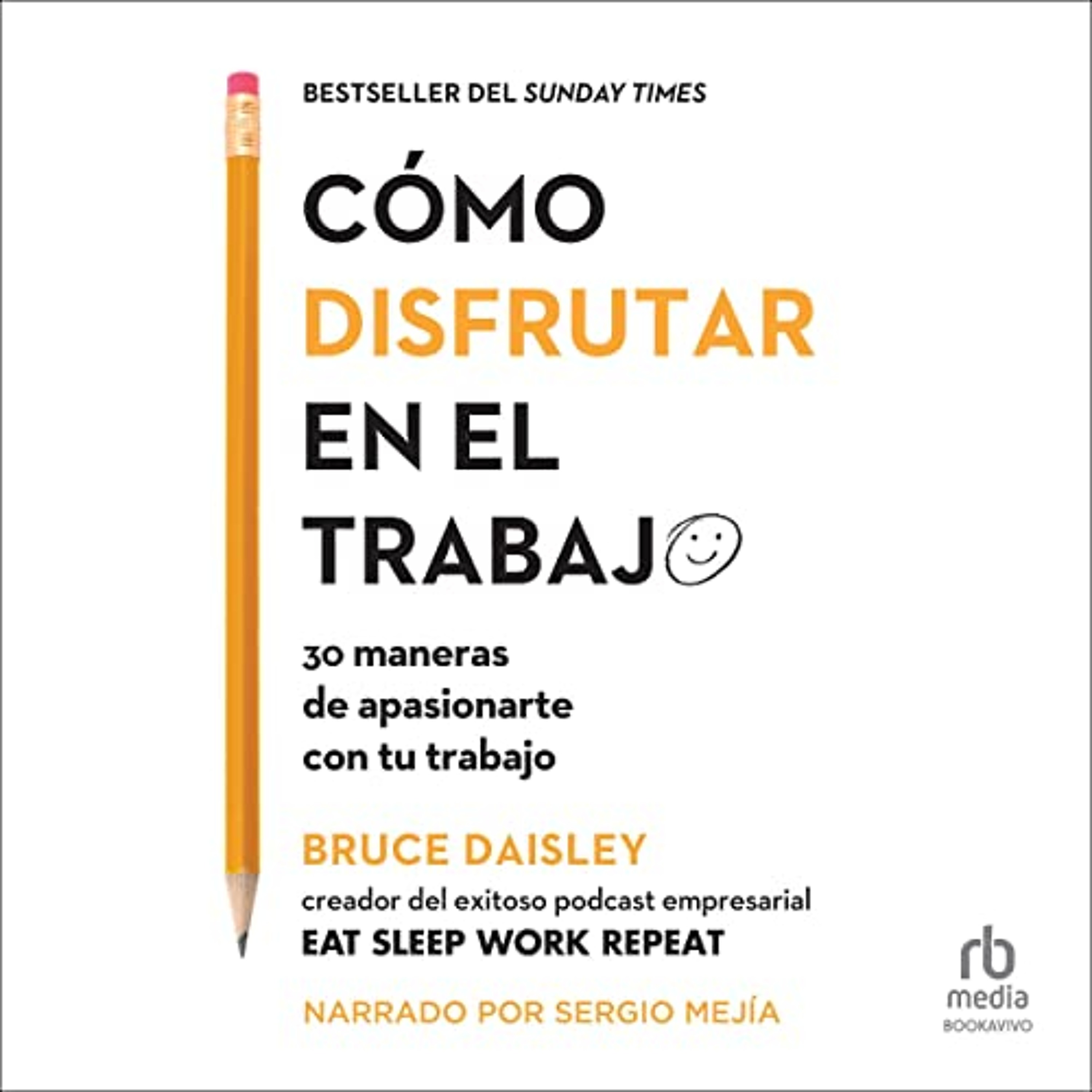 Cómo disfrutar en el trabajo [The Joy of Work] (Audiolibro) | Prueba Gratis