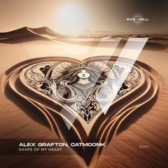 Alex Grafton, Catmoonk - Shape Of My Heart (Radio Mix)  Release Date 26/07