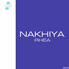 Nakhiya - Rhea (2023) [Exist in Sound] TOP 💯 Trance