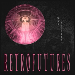 RETROFUTURES
