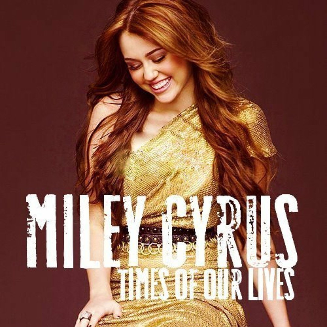 Stream Miley Cyrus - Time Of Our Lives Full Album by Smiler Music