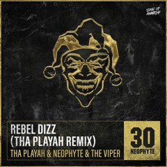 Tha Playah & Neophyte & The Viper - Rebel Dizz (Tha Playah Remix)