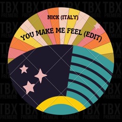 FREE DL: Nick (Italy) - You Make Me Feel (Edit)