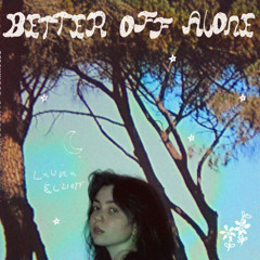 Better Off Alone