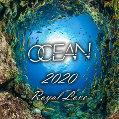 2020 "Royal Love" / OCEAN DJ