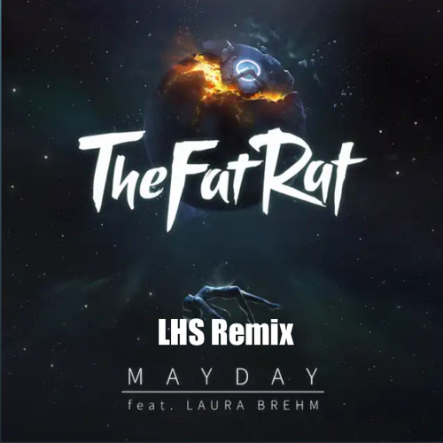 TheFatRat & Laura Brehm - Mayday (R0H4N remix)