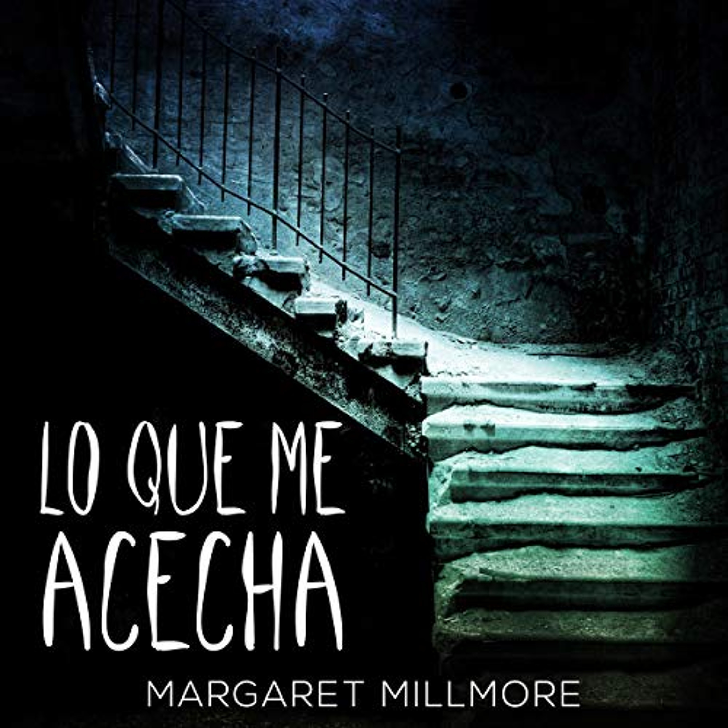 Lo Que Me Acecha [What Haunts Me] (Audiolibro) | Prueba Gratis