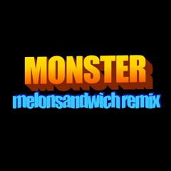 meg & dia — monster (melonsandwich remix)
