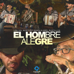 El Hombre Alegre (En Vivo) [feat. Abel Bustillos]