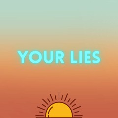 Your Lies