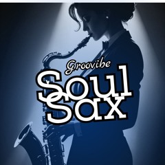 Groovibe - Soul Sax (Preview)