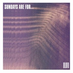 Sundays are for... [Apr/21]
