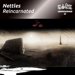 Commixioned #7: Reincarnated by Nettles