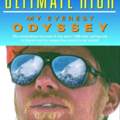 FREE EPUB 💖 Ultimate High: My Everest Odyssey by  Goran Kropp &  David Lagercrantz [