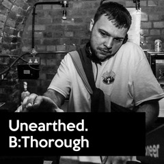 B:Thorough Mix for Unearthed [005]