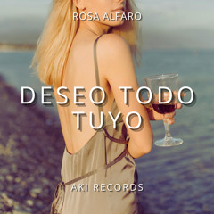 Deseo Todo Tuyo