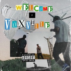 Welcome 2 Voxville | VOXCIDE